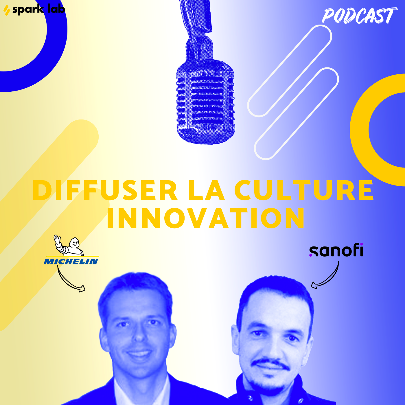 Michelin Christophe PEYSSON Sanofi Sylvain GRIVEL, bonnes pratiques pour diffuser la culture innovation